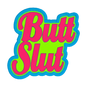 Butt Slut Patch
